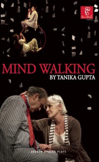 Mind Walking - Tanika Gupta