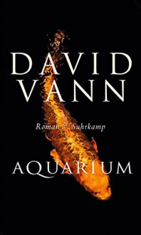 Aquarium: Roman - David Vann, Miriam Mandelkow