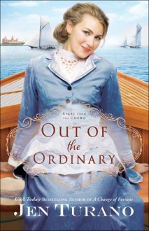 Out of the Ordinary - Jen Turano