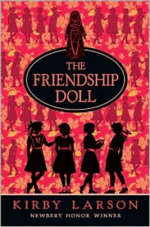 The Friendship Doll - Kirby Larson