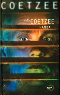 Hańba - J.M. Coetzee, Michał Kłobukowski