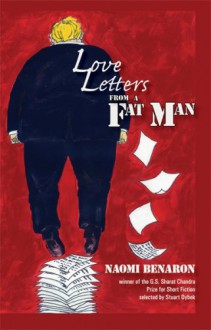 Love Letters from a Fat Man - Naomi Benaron