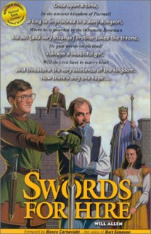 Swords for Hire: Two of the Most Unlikely Heroes You'll Ever Meet - Will Allen