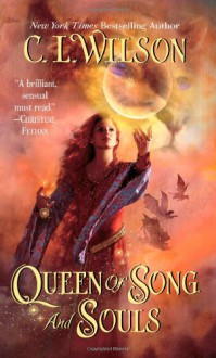 Queen of Song and Souls (Tairen Soul) - C. L. Wilson