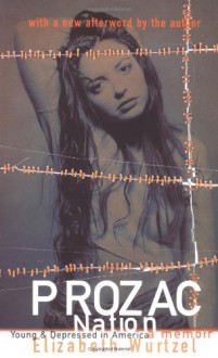 Prozac Nation - Elizabeth Wurtzel