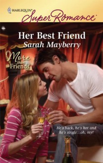 Her Best Friend - Sarah Mayberry