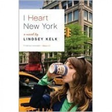 I Heart New York (I Heart, #1) - Lindsey Kelk