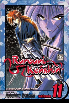 Rurouni Kenshin, Volume 11 - Nobuhiro Watsuki