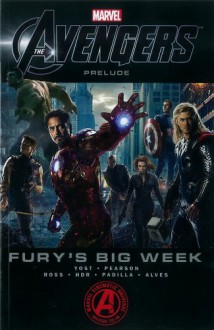 Marvel's The Avengers Prelude: Fury's Big Week - Christopher Yost, Eric Pearson