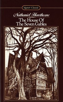 The House of the Seven Gables - Cathy N. Davidson, Nathaniel Hawthorne