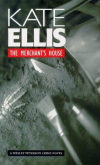 The Merchant's House - Kate Ellis