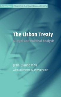 The Lisbon Treaty: A Legal and Political Analysis - Jean-Claude Piris