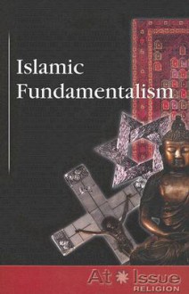 At Issue Islamic Fundamentalism - David M. Haugen