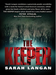 The Keeper - Sarah Langan