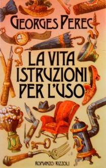 La vita istruzioni per l'uso - Georges Perec, Dianella Selvatico Estense