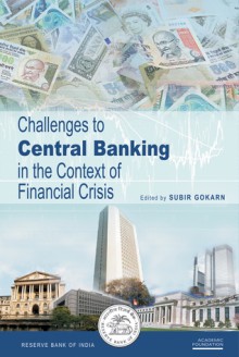 Challenges to Central Banking in the Context of Financial Crisis - Subir Gokarn