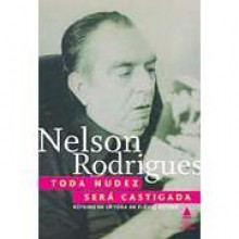 Toda Nudez Será Castigada - Nelson Rodrigues