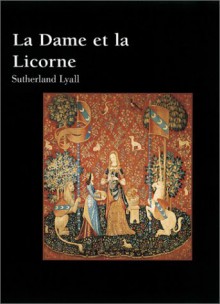 La Dame Et La Licorne - Sutherland Lyall