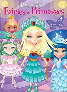 Dress-Up Dolls Fairies & Princesses - Diedre Bullen, Hinkler Books, Peter Tovey Studio