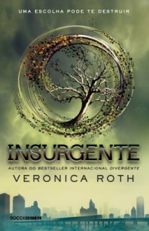 Insurgente (Trilogia Divergente) - Veronica Roth, Lucas Peterson