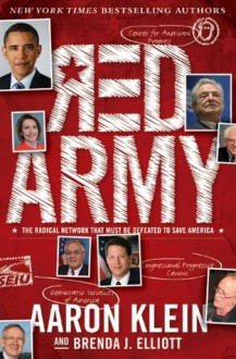 Red Army: The Radical Network That Must Be Defeated to Save America - Aaron Klein, Brenda J. Elliott