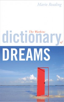 The Watkins Dictionary of Dreams - Mario Reading