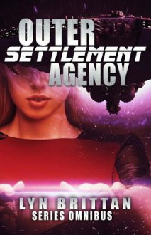 Outer Settlement Agency: Series Omnibus - Lyn Brittan