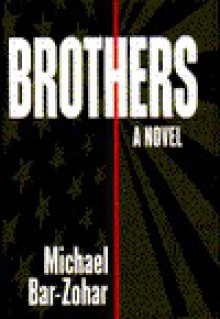 Brothers - Michael Hastings