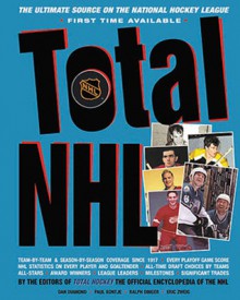 Total NHL: The Ultimate Source on the National Hockey League - Eric Zweig, Eric Zweig, Paul Bontje, Ralph Dinger