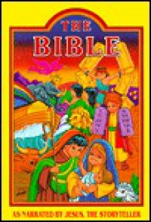 The Bible: As Narrated by Jesus, the Storyteller - Louis Savary, Edward Letwenko, Edward Frankhauson