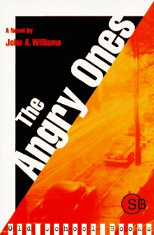 The Angry Ones - John A. Williams