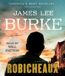 Robicheaux - Will Patton, James Lee Burke