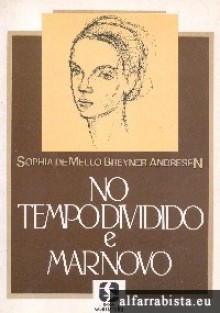 No Tempo Dividido e Mar Novo - Sophia de Mello Breyner Andresen