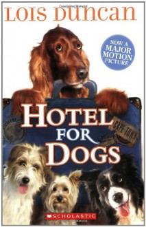 Hotel For Dogs - Lois Duncan