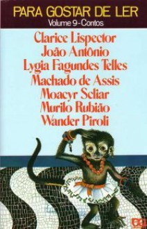 Contos brasileiros 2 - Clarice Lispector, João Antônio, Lygia Fagundes Telles, Machado de Assis, Moacyr Scliar, Murilo Rubião, Wander Piroli