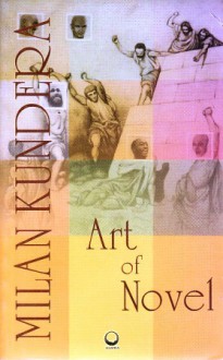 Art of Novel - Milan Kundera