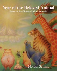 Year of the Beloved Animal - Noriko Senshu