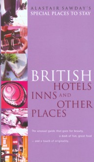 Special Places to Stay British Hotels, Inns, and Other Places, 4th - Stephen Tate