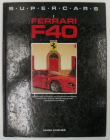 Ferrari F40 (Supercars) - Mark Hughes