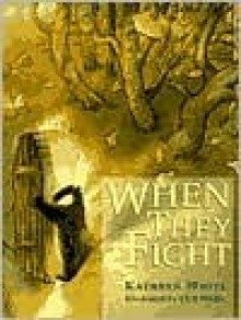 When They Fight - Kathryn White