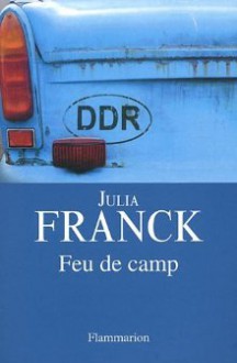 Feu de camp (Broché) - Julia Franck, Elisabeth Landes