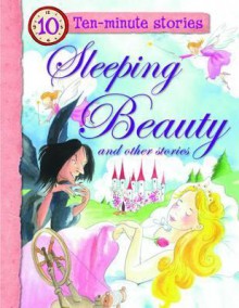 Sleeping Beauty and Other Stories. Editor, Belinda Gallagher - Belinda Gallagher