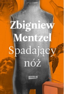 Spadający nóż - Zbigniew Mentzel