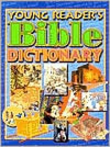 Young Reader's Bible Dictionary - Abingdon Press