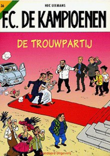 F.C. De Kampioenen: De trouwpartij - Hec Leemans