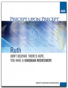 Precept Upon Precept: Ruth - Kay Arthur