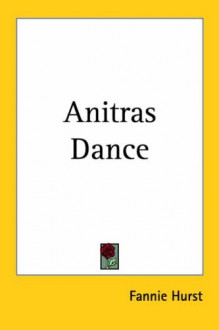 Anitras Dance - Fannie Hurst