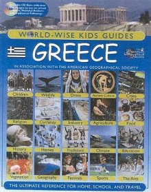 Greece: World-Wise Kids Guides [With CD-ROM] - Susan Hardwick