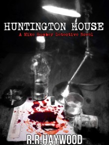 Huntington House: A Mike Humber Detective Novel - R.R. Haywood