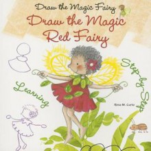 Draw the Magic Red Fairy - Rosa Maria Curto